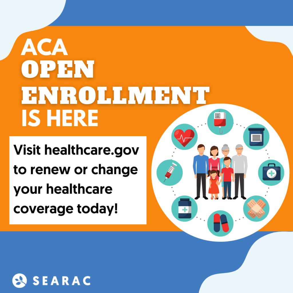 SEARAC ACA Open Enrollment Period Begins SEARAC